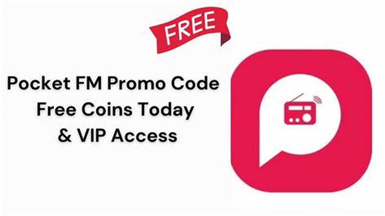 Pocket Fm Free Coins Promo Code 2024