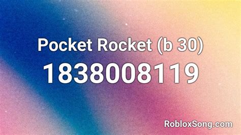 Pocket Rocket Roblox ID
