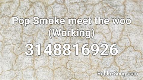 Pop Smoke - The Woo - Roblox Song ID - Roblox Music