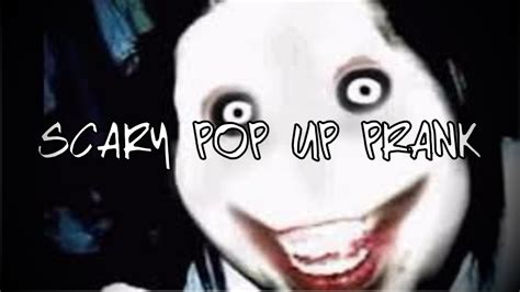 Pop Up Scary Face