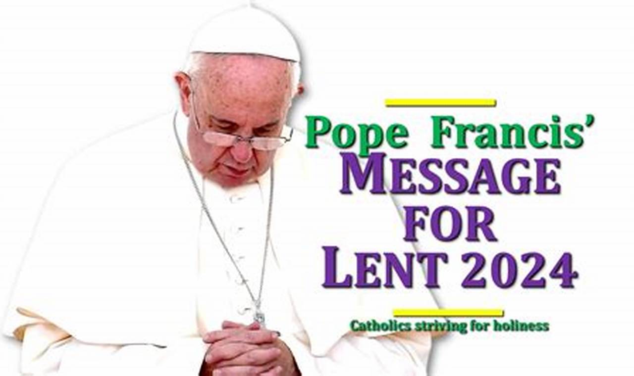 Pope Francis Message For Lent 2024