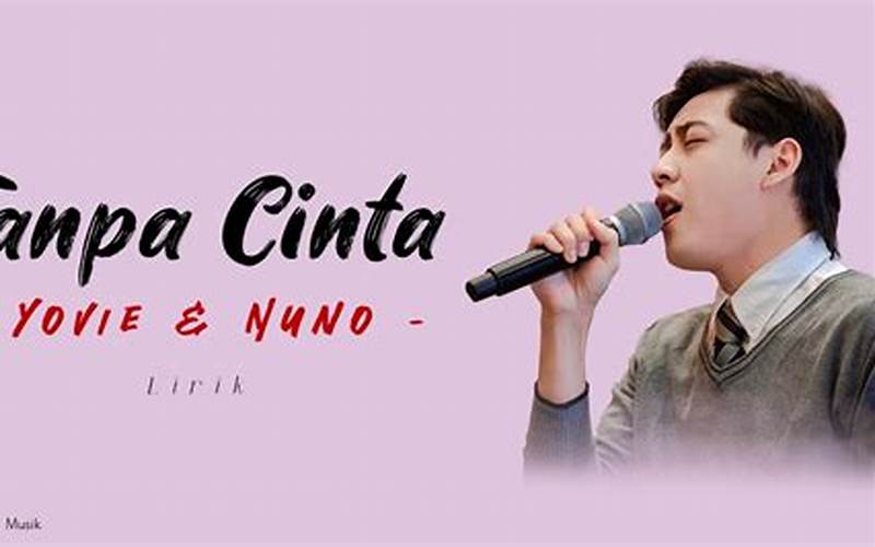 Popularitas Lagu Tanpa Cinta Yovie And Nuno