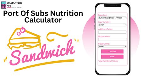 Discover Your Perfect Meal with Port Of Subs Nutrition Calculator - Easy and Accurate!