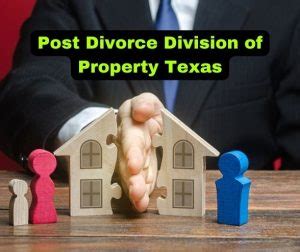 Equitably Dividing Assets: Navigating the Post-Divorce Division of Property in Texas