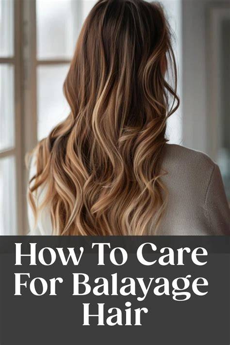 Post-Balayage Care