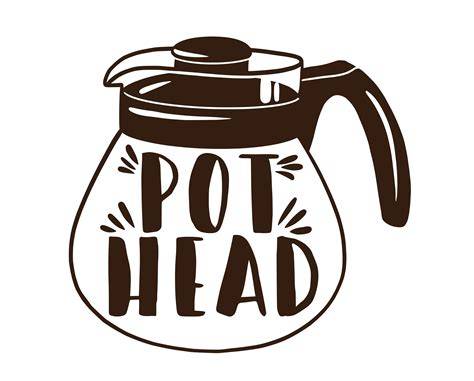 Experience the Ultimate Buzz with Pot Head Coffee SVG – Your New Must-Have in Your Selection!