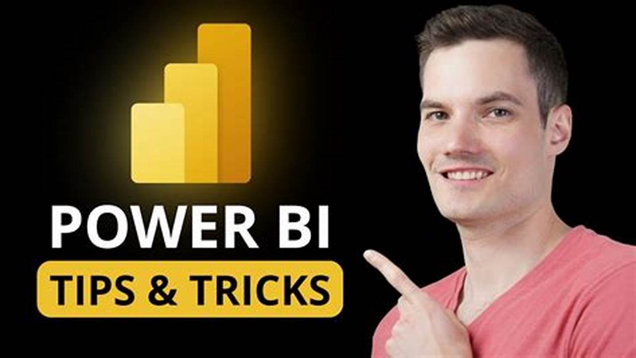 Power Bi Tips And Tricks 2025