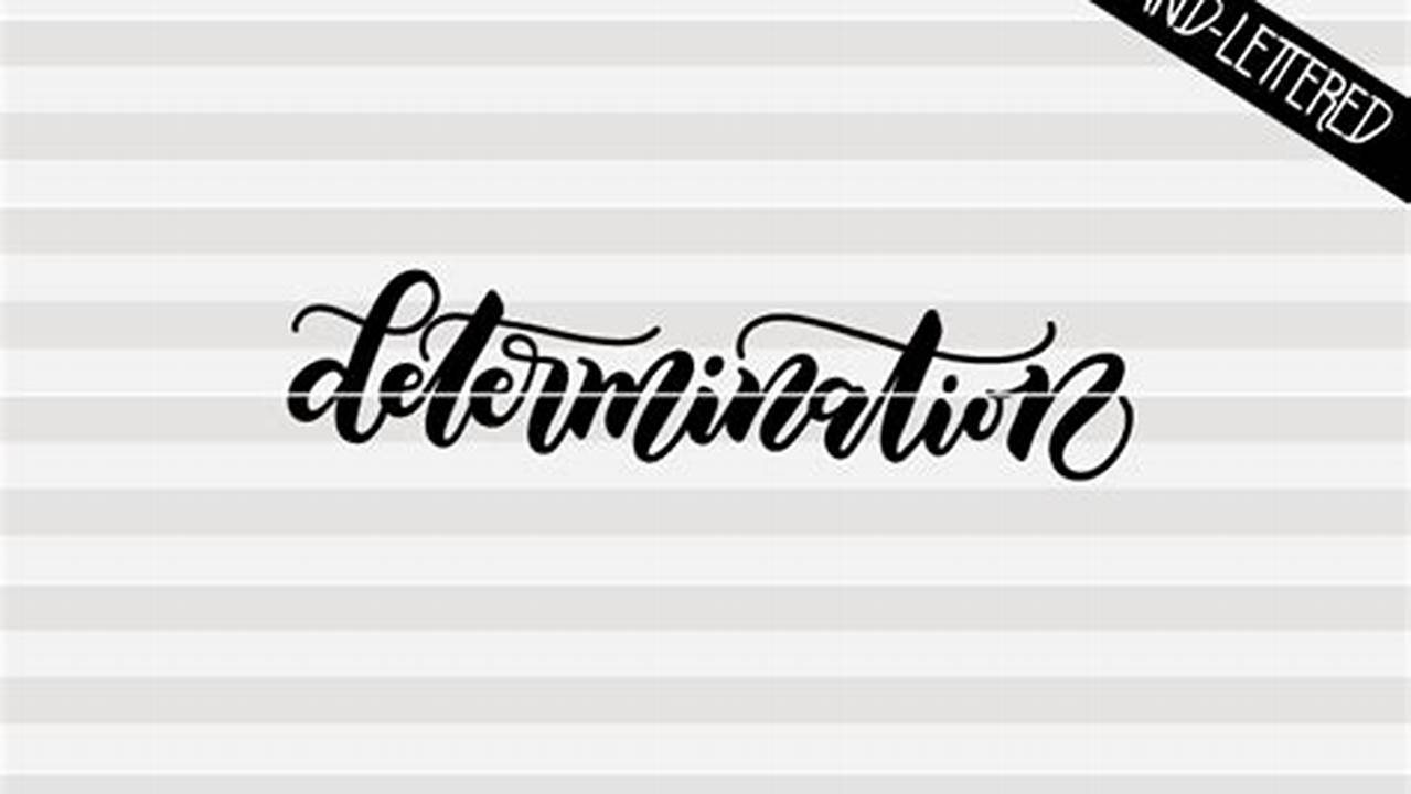 Power And Determination, Free SVG Cut Files