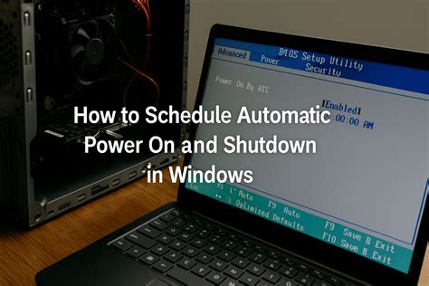 Power On Your PC Automatically and Save Time