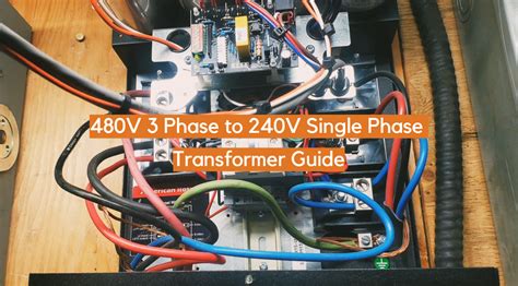 Power Up Precision: Mastering 240V Single Phase Transformer Wiring!