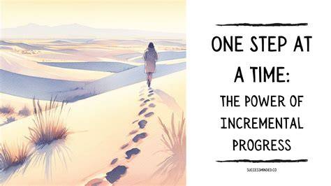Power of Incremental Progress
