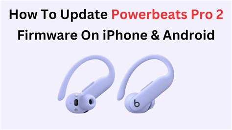 Powerbeats Pro Firmware Update