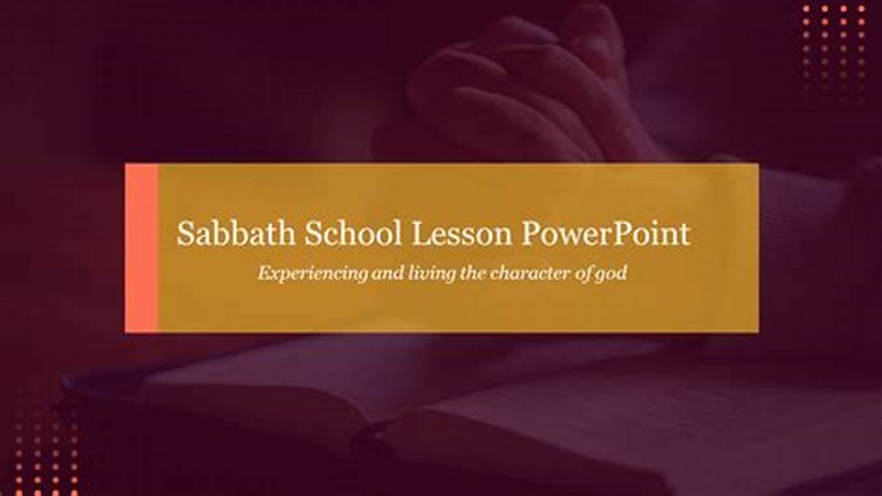 Powerpoint Sabbath School Lesson 2024 Pdf