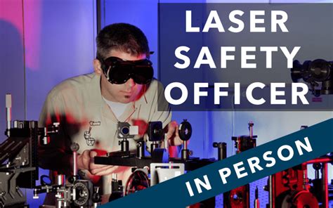 Practical Aspect of Laser Safety Officer Training