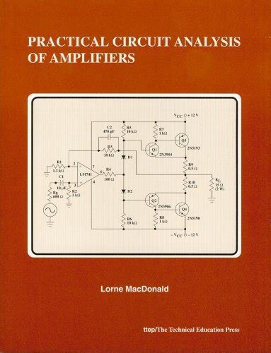 Practical Circuit Analysis Of Amplifiers