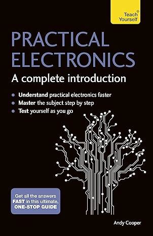 Practical Electronics: A Complete Introduction: Teach Yourself Highlights
