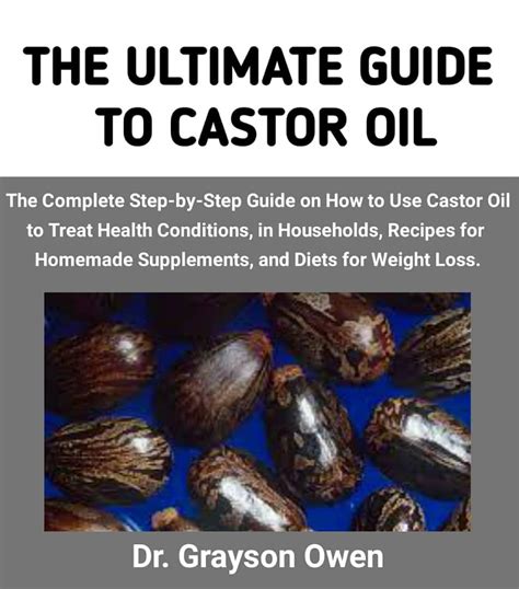 Practical Guide: How to Use Castor Oil Safely