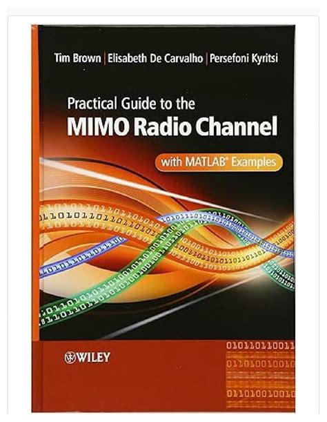 Practical Guide To MIMO Radio Channel: With MATLAB Examples