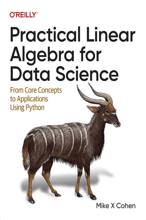 Practical Linear Algebra For Data Science