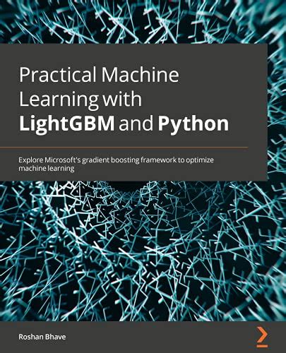 Practical Machine Learning with LightGBM and Python Download