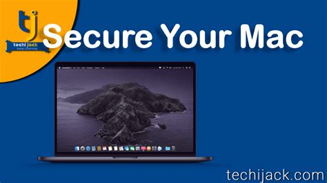 Practical Steps: How to Keep Your Mac Secure