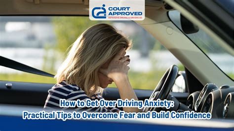 Practical Tips to Conquer Driving Anxiety