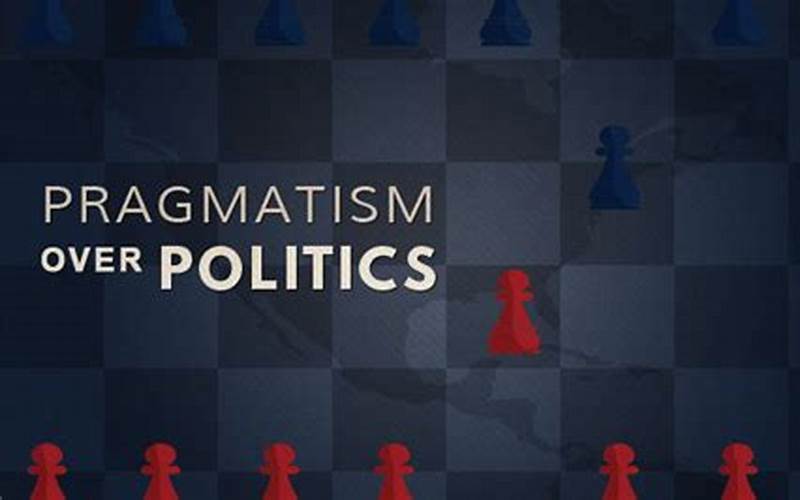 Pragmatism In Politics