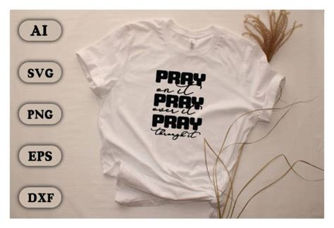 Download Pray on It Pray over It Pray... Creativefabrica