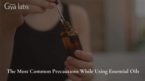 Precautions When Using Essential Oils