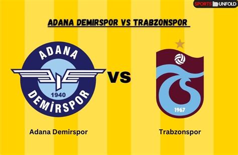 Prediksi Pertandingan Adana Demirspor vs Trabzonspor
