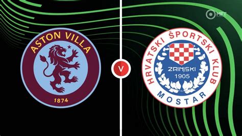 Prediksi Bola Aston Villa vs Zrinjski Mostar Dan Head to Head Head to Head