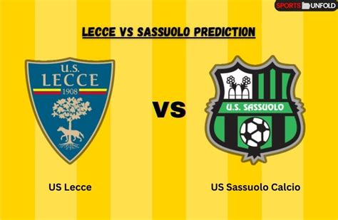 Prediksi Bola Lecce vs Sassuolo Dan Statistik Head to Head