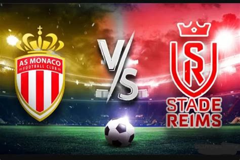 Prediksi Pertandingan Reims vs Monaco