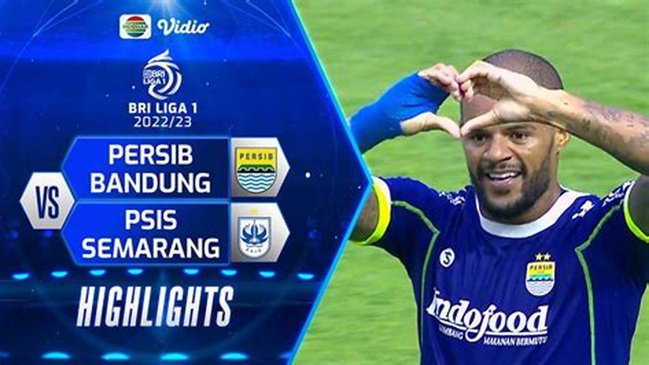 Prediksi Jitu Persib Bandung vs PSIS Semarang: Adu Taktik dan Gengsi di GBLA!
