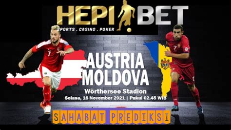 Prediksi Skor Austria vs Moldova Dan Statistik Tim Prediksi Skor Austria vs Moldova