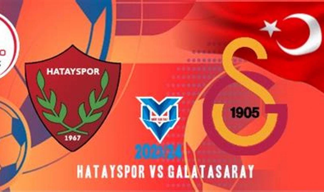 Prediksi Jitu: Galatasaray vs Hatayspor, Liga Turki!