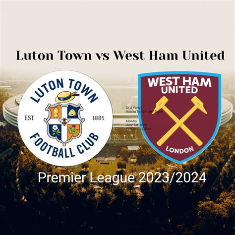 Prediksi Skor Luton Town vs West Ham United Dan Statistik Tim Statistik Tim Luton Town