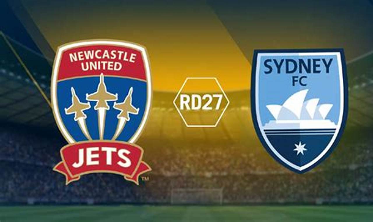 Ramalan Jitu Skor Newcastle United Jets Vs Sydney FC, Liga Australia