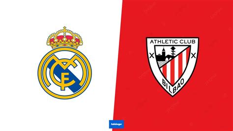 Prediksi Skor Real Madrid VS Athletic Bilbao