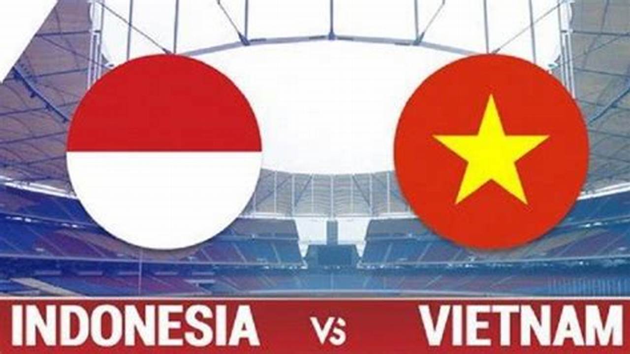 Prediksi Jitu: Bongkar Rahasia Skor Vietnam Vs Indonesia!