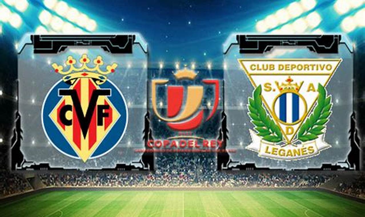Prediksi Skor Villarreal CF B vs Leganes: Analisis Mendalam dan Temuan Penting