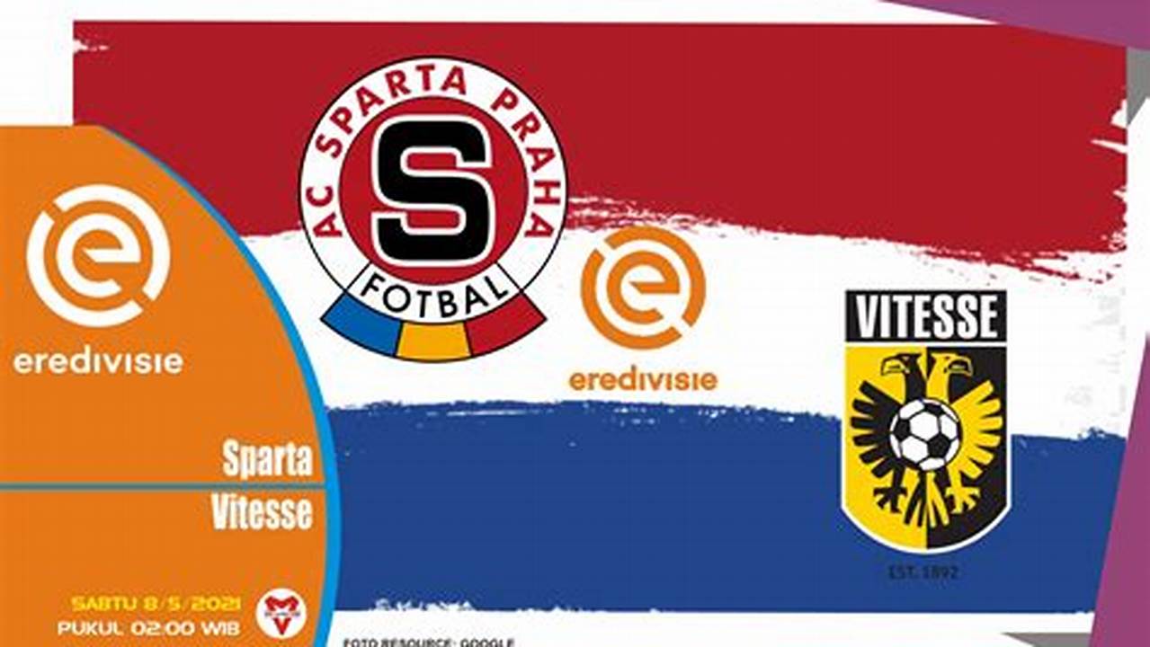 Prediksi Jitu: Vitesse Vs Sparta Rotterdam, Lumat Lawan di Liga Belanda!