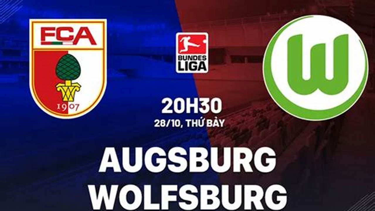 Tips Jitu Prediksi Skor Wolfsburg Vs Augsburg, 16 Maret