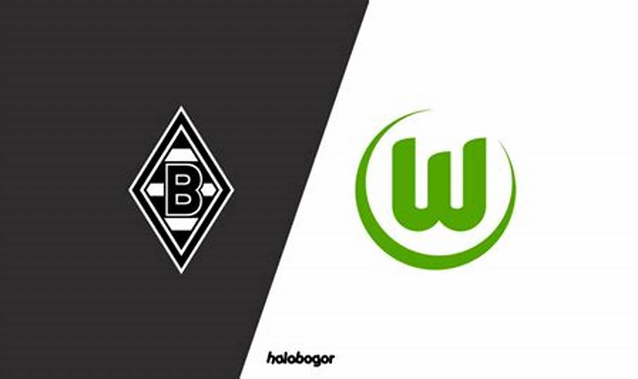 Prediksi Jitu: Wolfsburg Vs Monchengladbach, Duel Seru Bundesliga 2024