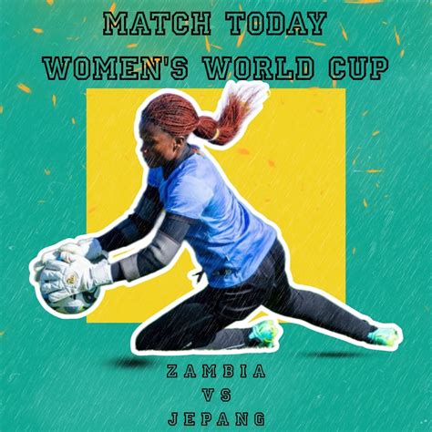 Prediksi Skor Bola Zambia Vs Jepang Dan Statistik Statistik, Piala Dunia Wanita