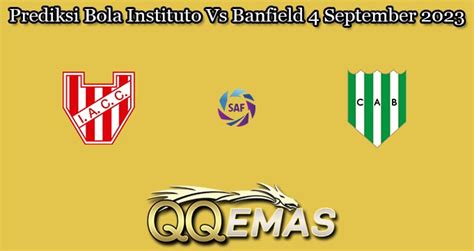 Prediksi Skor dan Statistik Tim Pertandingan Instituto vs Banfield