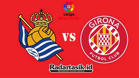 Prediksi Skor Real Sociedad vs Girona FC