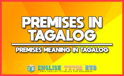Premises Considered In Tagalog