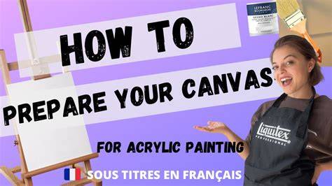 Preparing Your Canvas: Understanding the Basics