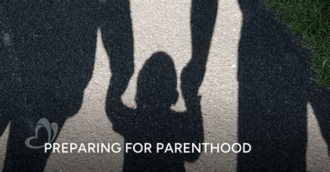 Preparing for Parenthood